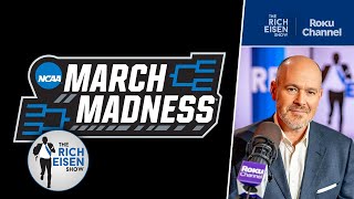 True March Madness Rich Eisen amp The Guys Reveal Their NCAA Tournament Final Four Picks [upl. by Nata]