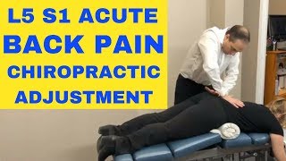 L5 S1 Acute Pain Back Pain L5 S1 Chiropractic Adjustment Demonstration by Dr Walter Salubro [upl. by Dymoke]