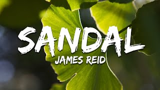 James Reid  Sandal Lyrics [upl. by Lenod774]