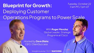 Customer Success Ops Secrets for Accelerating Business Growth with Roger Mendez [upl. by Lunna66]