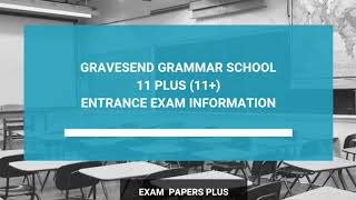 Gravesend Grammar School 11 Plus 11 Entrance Exam Information  Year 7 Entry [upl. by Adla885]