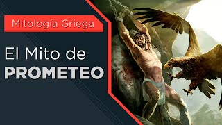 El Mito de PROMETEO  Mitología Griega [upl. by Duarte446]