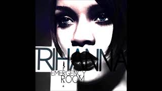 Rihanna amp Akon  Emergency Room Demo Version Audio [upl. by Ner993]