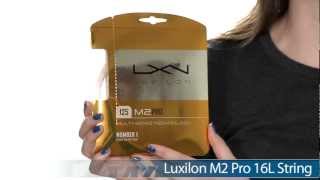 Luxilon M2 Pro String [upl. by Eelatsyrc]