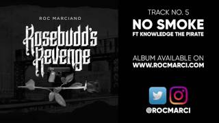 Roc Marciano  No Smoke feat Knowledge The Pirate 2017 Official Audio Video [upl. by Aerdna]