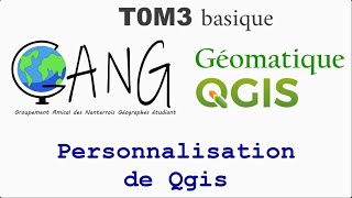 T0M3  Personnalisation de Qgis [upl. by Garvy]