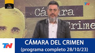 CAMARA DEL CRIMEN PROGRAMA COMPLETO 281023 [upl. by Woothen]