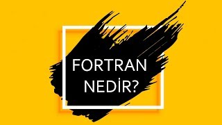 FORTRAN NEDİR  PROGRAMLAMA DİLLERİNİN TARİHİ 2 [upl. by Gnuhn898]