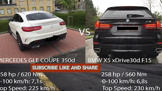 2016 BMW X5 xDrive30d F15 vs 2016 Mercedes GLE Coupe 350d 0220 kmh [upl. by Louls928]