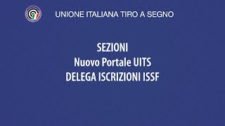 UITS Sezioni Abilitazioni Iscrizioni ISSF [upl. by Rochkind]