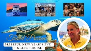 Blissful New Year’s Eve Singles Cruise Travel Preview [upl. by Gove]