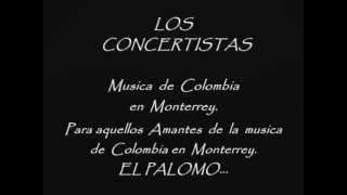 LOS CONCERTISTAS Y SUS CANCIONES EN MONTERREY [upl. by Orimar434]