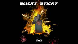 Blicky Sticky [upl. by Oibesue]