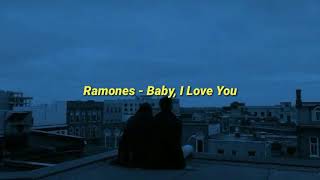 Ramones  Baby I Love You TraduçãoLegendado [upl. by Downe]