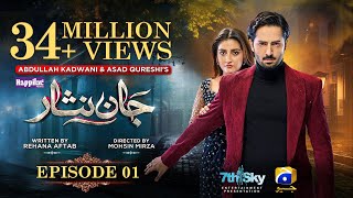 Jaan Nisar Ep 01  Eng Sub  Digitally Presented by Happilac Paints  11th May 2024  Har Pal Geo [upl. by Sedgewake988]