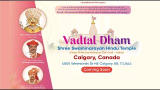 New Temple Announcement  Vadtal Dham Calgary Canada  P P Lalji Maharaj Shree  2023 [upl. by Leopoldine]