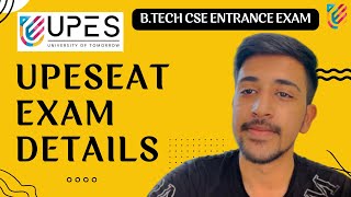 UPESEAT Exam Details  BTech Cse Entrance Exam  UPES Dehradun [upl. by Edlun]