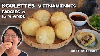 Boulettes Vietnamiennes Farcies à la Viande Banh Ran ManAussi bon que les nemsMon trésor denfance [upl. by Hgielrebma956]