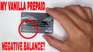 ✅ Why Does My Vanilla Prepaid Debit Visa Overdraft Overlimit With Negative Balance 🔴 [upl. by Releehw]