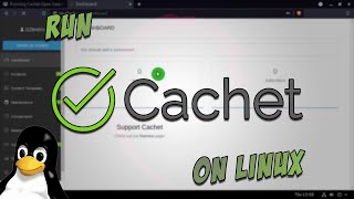 Running Cachet  Open Source Status Page System  on Linux [upl. by Nemad896]