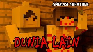 DUNIA LAIN ANIMASI LUCU 4BROTHER  ANIMASI MINECRAFT INDONESIA [upl. by Amary]