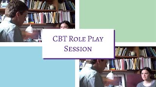 How to do Cognitive Behavioral Therapy CBT Role Play Session [upl. by Lourdes]