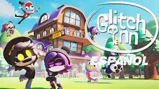 Welcome To The Glitch Inn Español [upl. by Zealand]