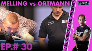 Chris MELLING vs Oliver ORTMANN  Earl Strickland Presents Ep 30  German Open Quarterfinal [upl. by Quitt]