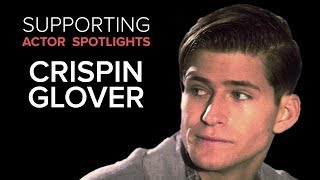 Supporting Actor Spotlights  Crispin Glover [upl. by Anirazc]