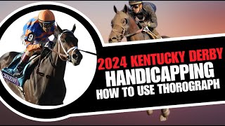 2024 Kentucky Derby Preview Using Thorograph patterns to handicap the winner [upl. by Lavinia]