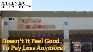 Payless ShoeSource Doesnt It Feel Good To Pay Less Anymore  Dead Mall amp Retail Mini Documentary [upl. by Brody]