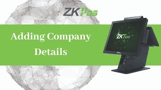 Adding Company Details in ZKTeco Restaurant POS Software [upl. by Hiroshi]