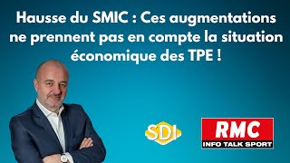 Hausse du SMIC  Ces augmentations ne prennent pas en compte la situation économique des TPE [upl. by Leahciam]