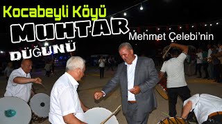 MUHTAR DÜĞÜNÜ BÖYLE OLUR ✅KOCABEYLİ KÖYÜ MEHMET ÇELEBİNİN OĞLUNUN DÜĞÜNÜ KONUK SANATÇI ÖZGÜR NURŞANİ [upl. by Lenno613]