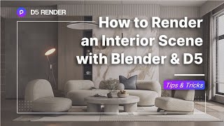 How to create a realistic interior render with BlenderD5 Realtime Rendering Workflow  TipsampTricks [upl. by Bowe]