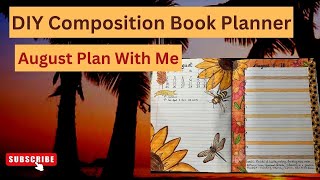 DIY Planner using a Composition Book  August Plan with Me  Week 1 [upl. by Sivert]