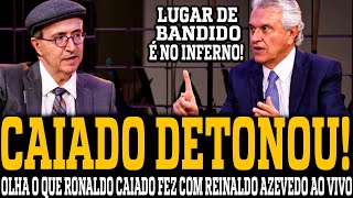 OLHA O QUE RONALDO CAIADO FEZ COM REINALDO AZEVEDO AO VIVO [upl. by Bernadine123]