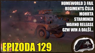 Homeworld 3 je podvod WARNO vychází Regiments ČSLA DLC GZW je Úspěch  Game Maršál 129 [upl. by Larry]