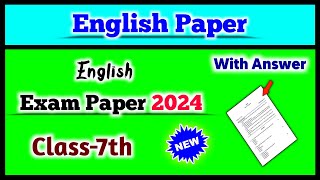 Class 7 English Exam Question Paper 2024  Exam paper  7th Class English Paper  Solution For You [upl. by Epuladaug]