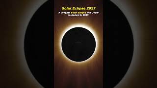 Longest Solar Eclipse 2027 🤯🤩 shorts space earth [upl. by Pacificas90]