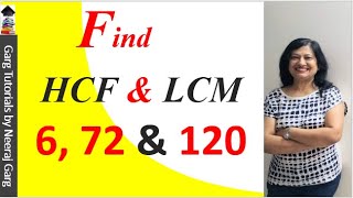 Find the HCF and LCM of 6 72 and 120 using the Prime Factorization Method  HCF and LCM of 3 numbers [upl. by Winters]