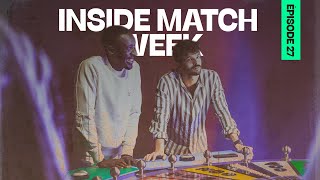 Vie de groupe  Inside Match Week E27S04 [upl. by Evelina]