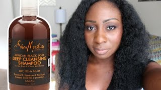 NATURAL HAIR  SHEA MOISTURE AFRICAN BLACK SOAP DEEP CLEANSING SHAMPOO REVIEW [upl. by Onairelav]