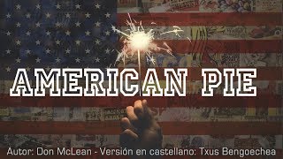 American pie Don McLean Adaptación al castellano Versión española Spanish cover Karaoke [upl. by Ailec758]