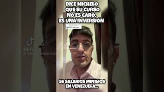 LOS CURSOS DE MICHELO SALEN 56 SALARIOS MINIMOS DE VENEZUELA MICHELO KUKA LLA MILEI MADURO [upl. by Nomrah]