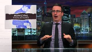 Municipal Violations Last Week Tonight with John Oliver HBO [upl. by Hadley865]