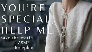 ASMR Roleplay  You can save the world  Youre special Pt2 [upl. by Ahseiyk273]