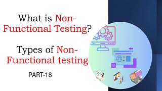 What is Nonfunctional testing Types of Nonfunctional testing  Performance testing  Part 18 [upl. by Zetnod]