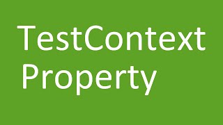 TestContext Property [upl. by Sanoj759]