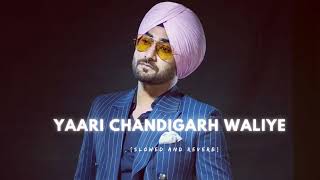 Yaari Chandigarh Waliye Bass BoostedREVERBED  Ranjit Bawa [upl. by Alyehc]